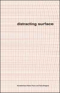 Distracting surface. Ediz. illustrata