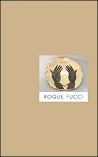 Roque Fucci. Ediz. multilingue