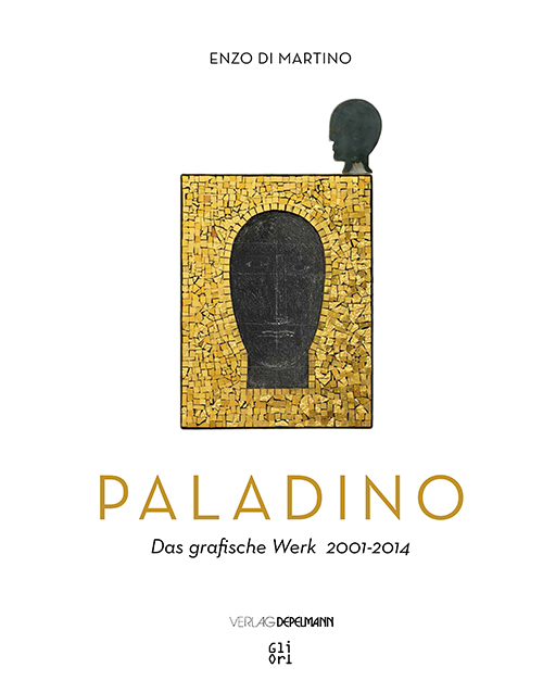 Mimmo Paladino. Das grafische Werk (2001-2014). Ediz. illustrata