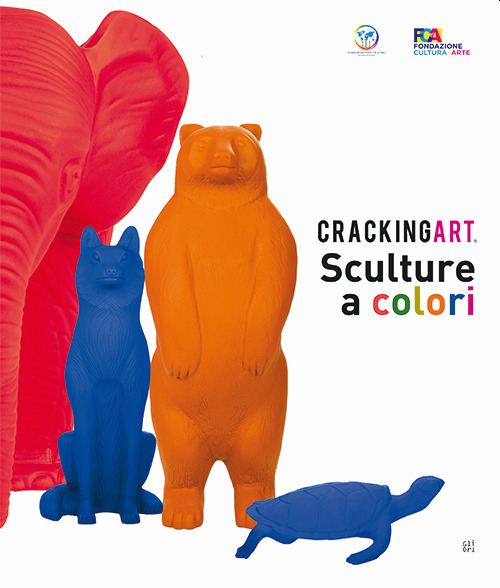 Cracking Art. Sculture a colori. Ediz. italiana e inglese