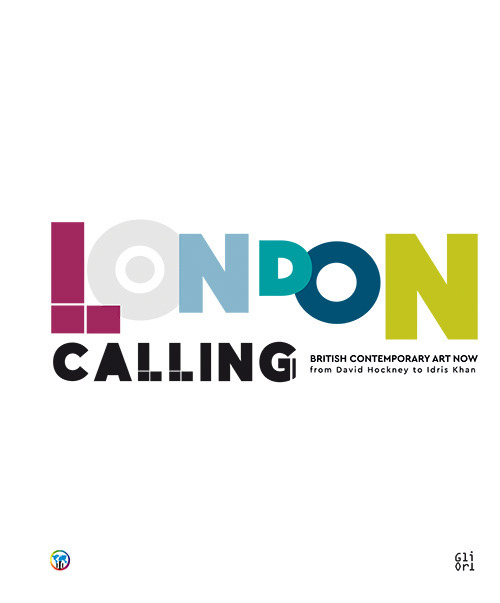 London Calling. British contemporary Art Now from David Hockney to Idris Khan. Ediz. italiana e inglese