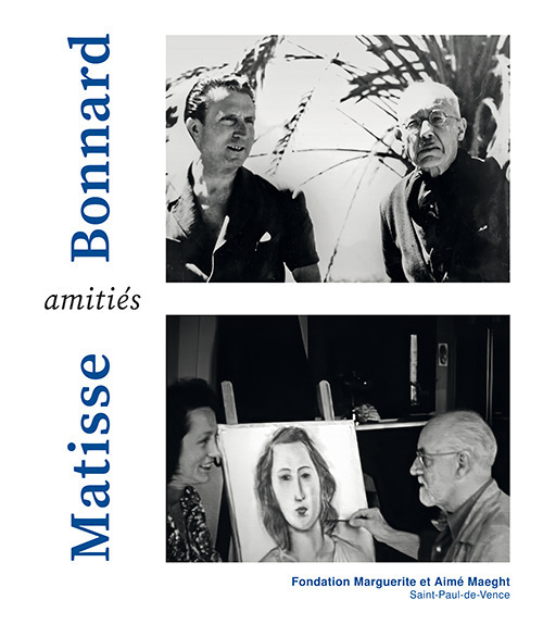 Bonnard Matisse Amitiés. Ediz. bilingue