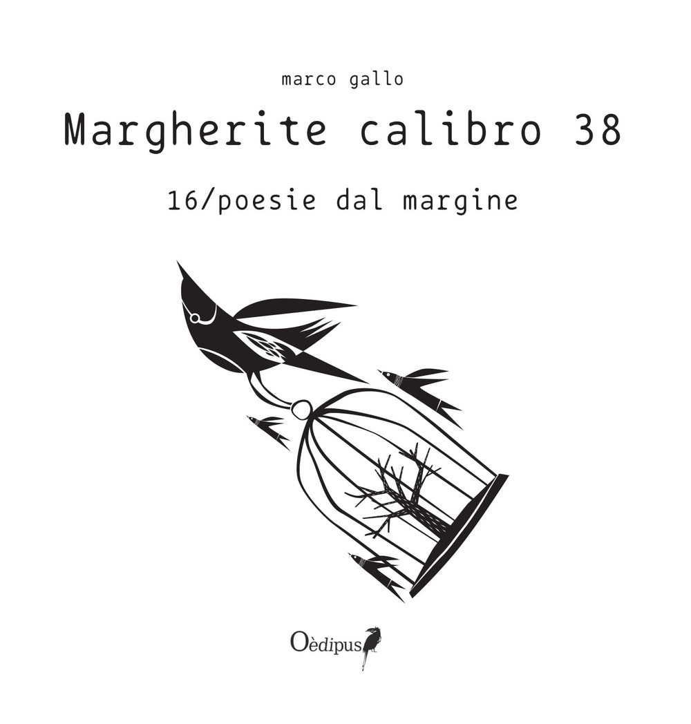 Margherite calibro 38. 16/poesie dal margine