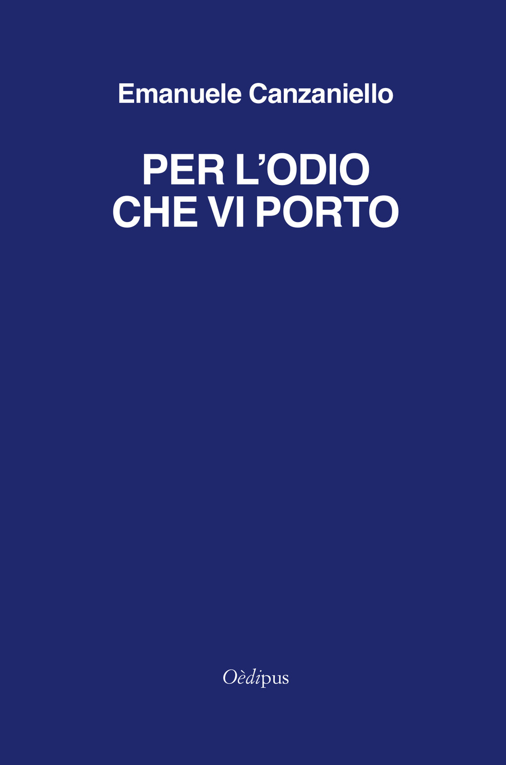 Per l'odio che vi porto