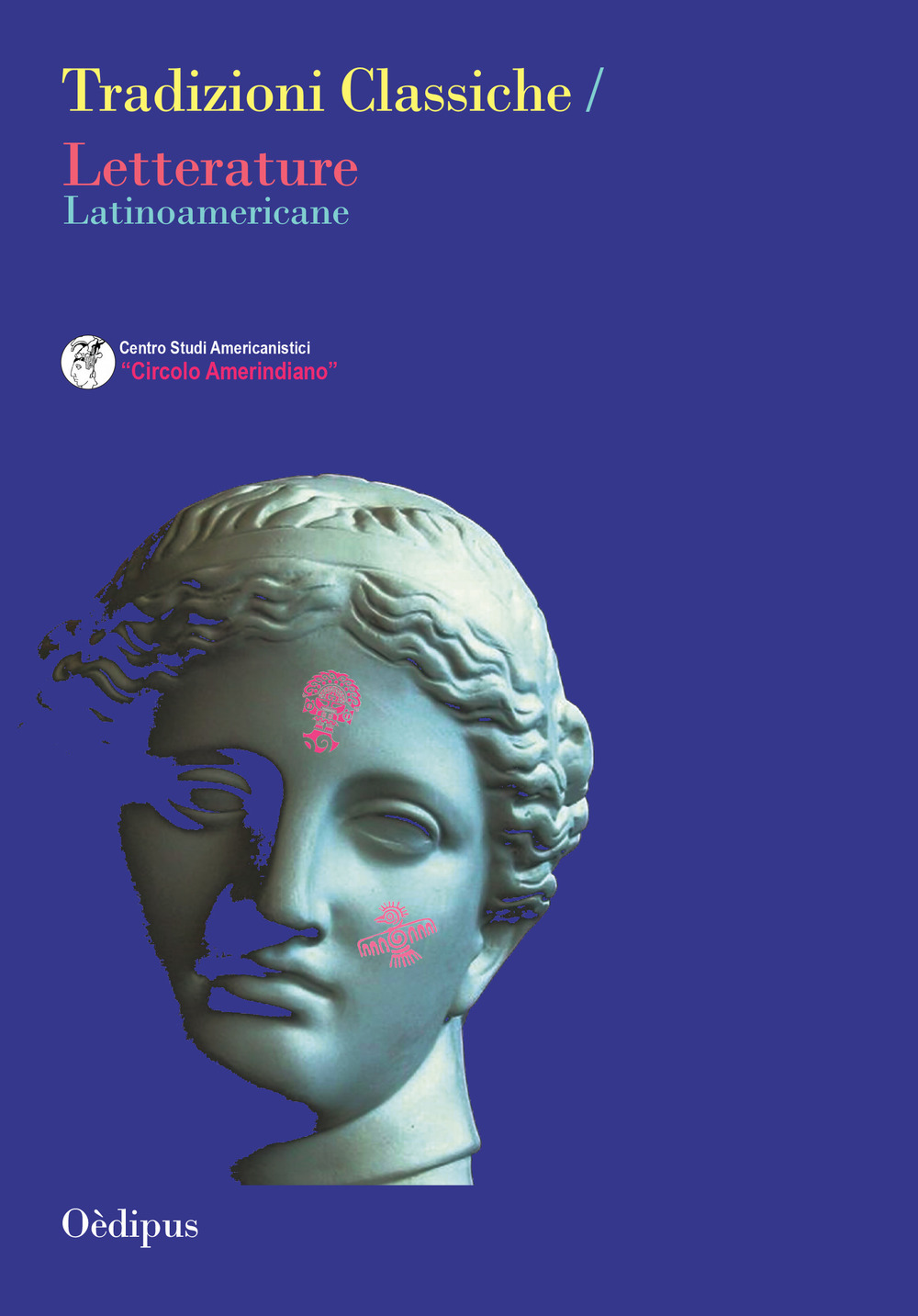 Tradizioni Classiche. Letterature Latinoamericane