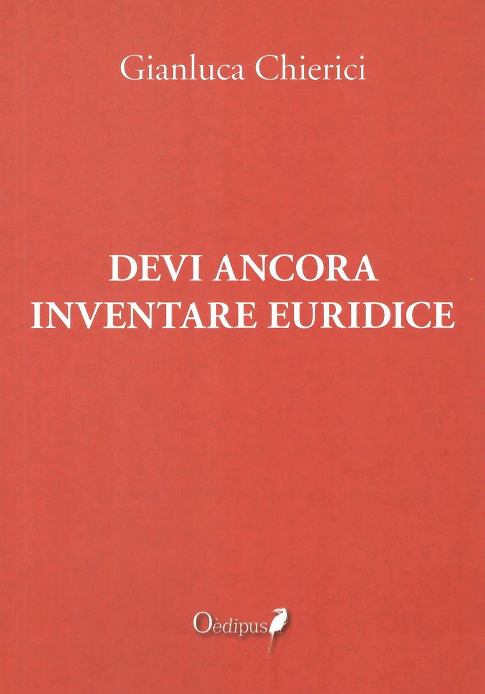 Devi ancora inventare Euridice