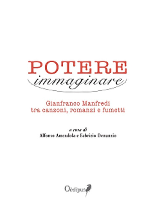 Potere immaginare. Gianfranco Manfredi tra canzoni, romanzi e fumetti