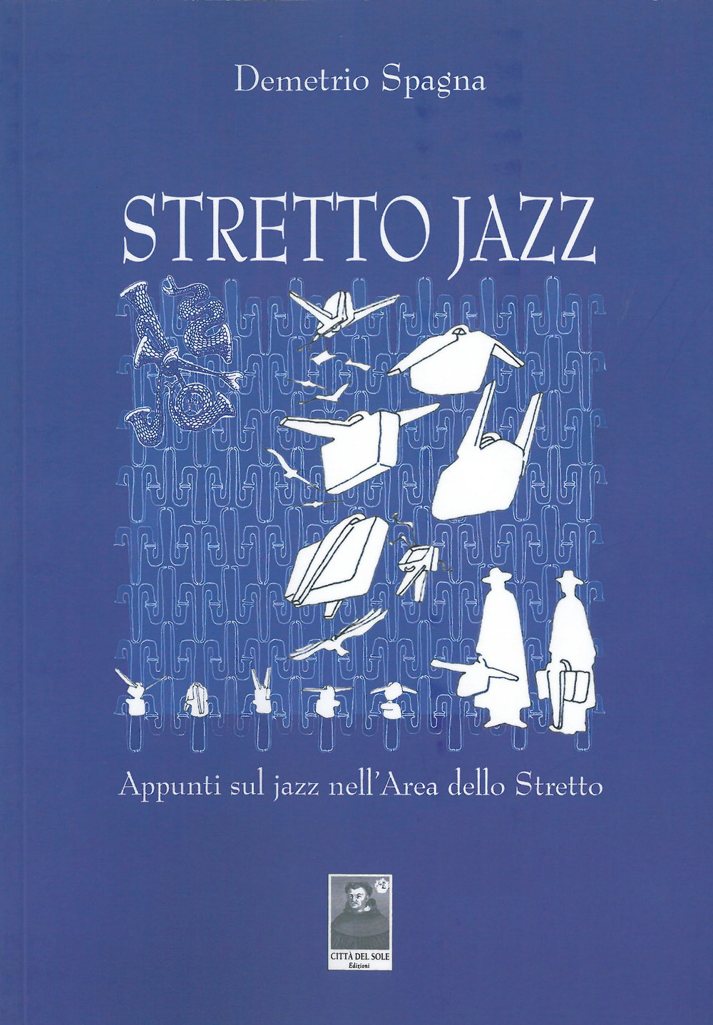 Stretto jazz. Appunti sul jazz nell'area dello Stretto