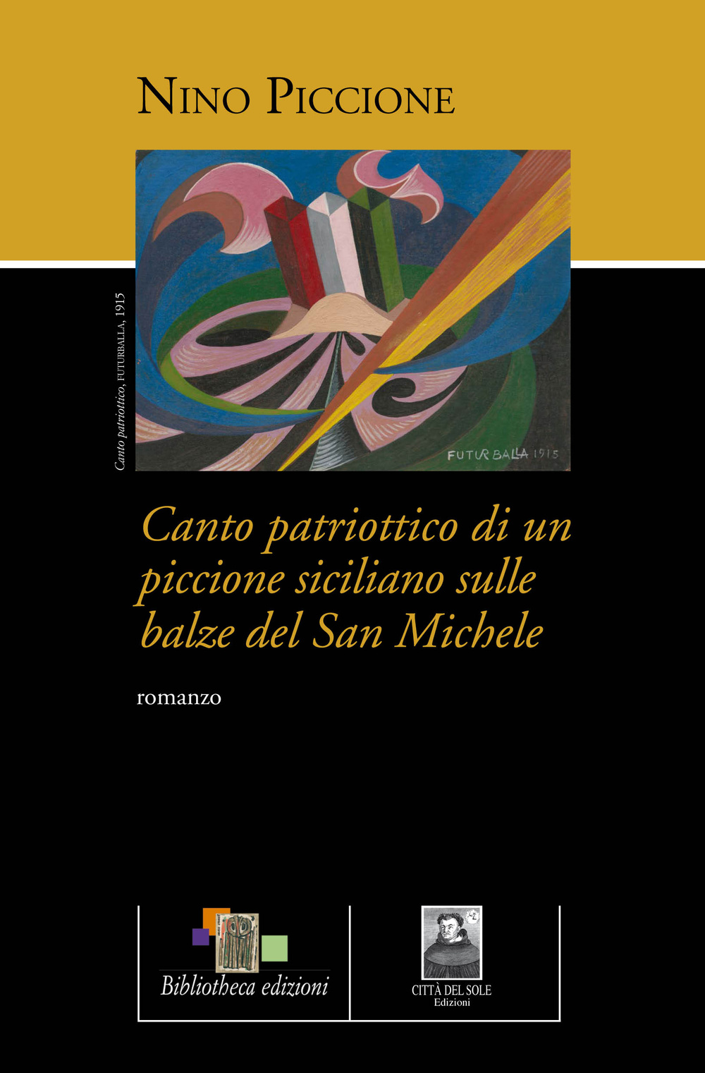 Canto patriottico di un piccione siciliano sulle balze del San Michele