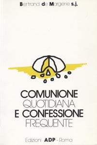 Comunione quotidiana e confessione frequente