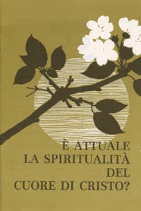 È attuale la spiritualità del Cuore di Cristo?