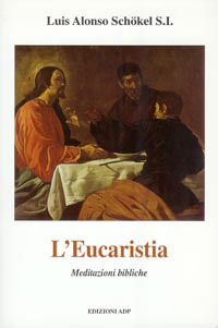 L'eucaristia. Meditazioni bibliche