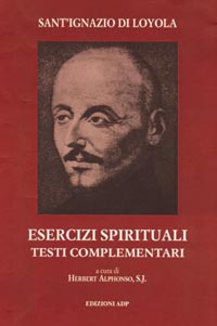 Esercizi spirituali. Testi complementari