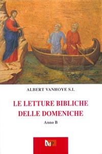 Le letture bibliche delle domeniche. Anno B