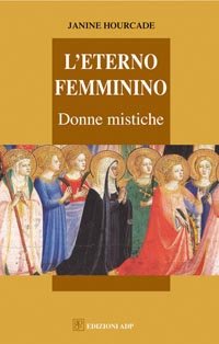 L'eterno femminino. Donne mistiche