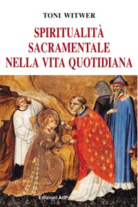 Spiritualità sacramentale nella vita quotidiana