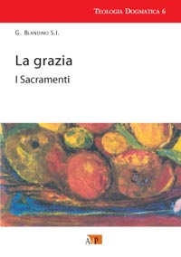 La grazia-I sacramenti