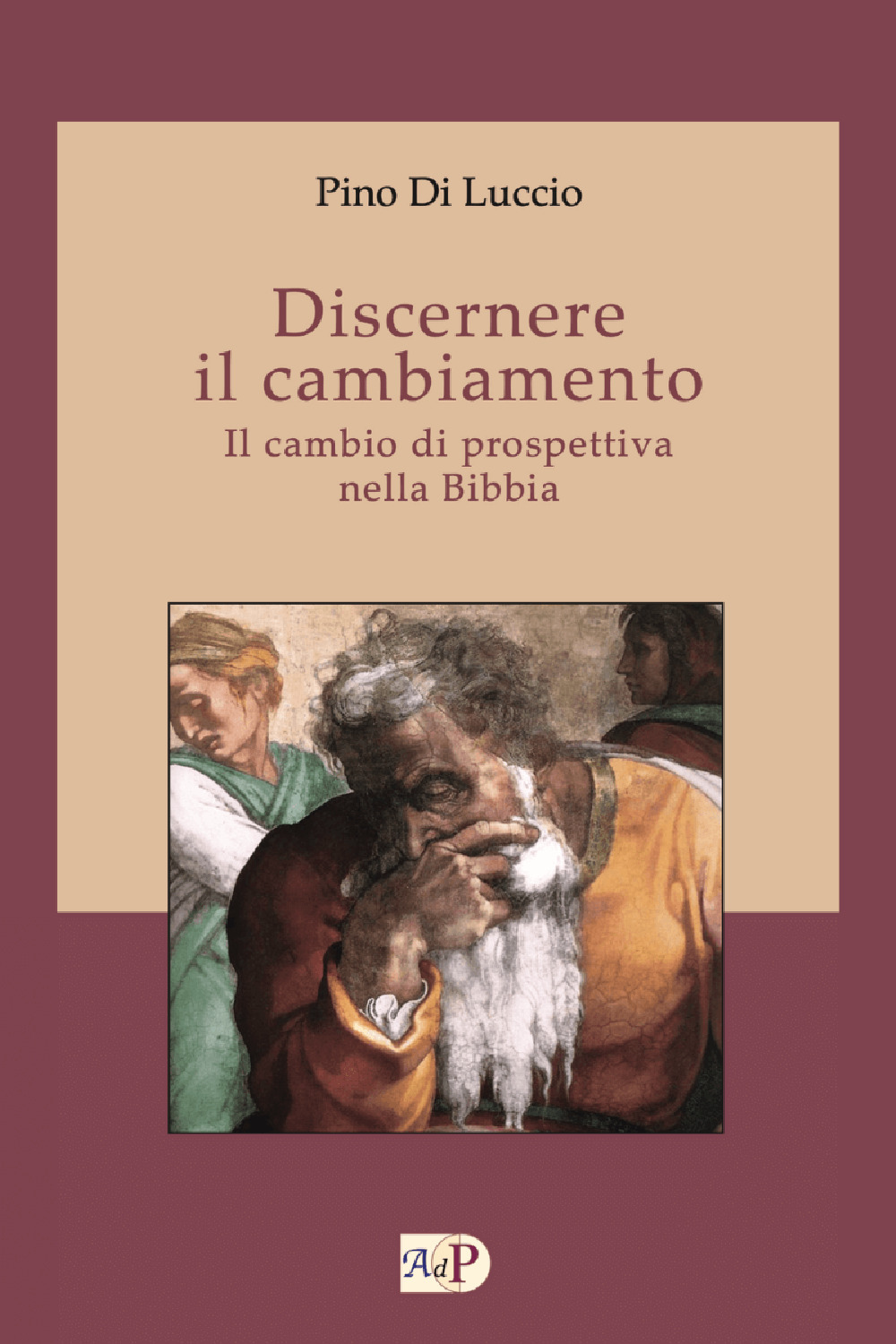 Discernere il cambiamento. Il cambio di prospettiva nella Bibbia