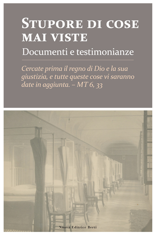 Stupore di cose mai viste. Documenti e testimonianze