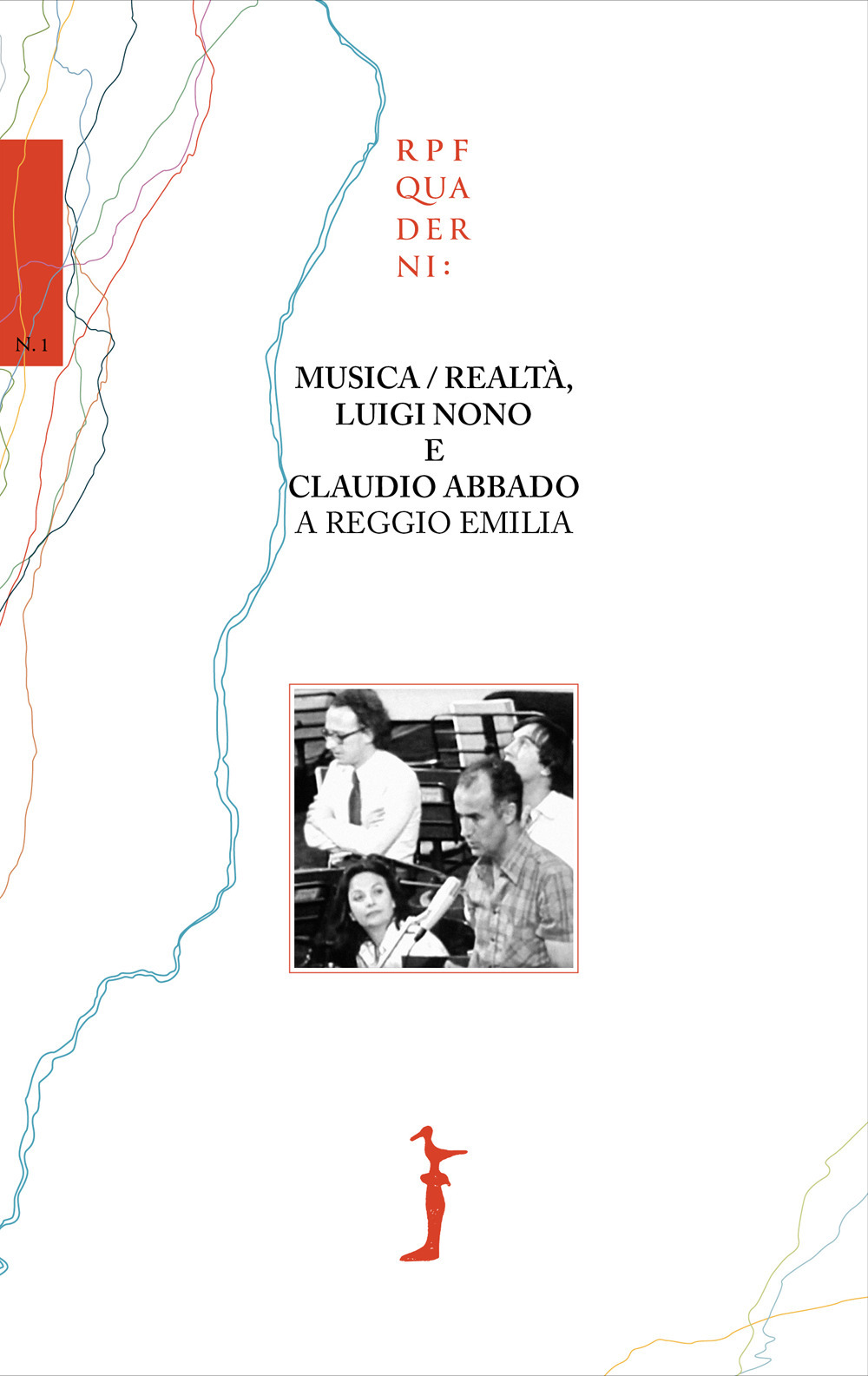 Musica/realtà, Luigi Nono e Claudio Abbado a Reggio Emilia