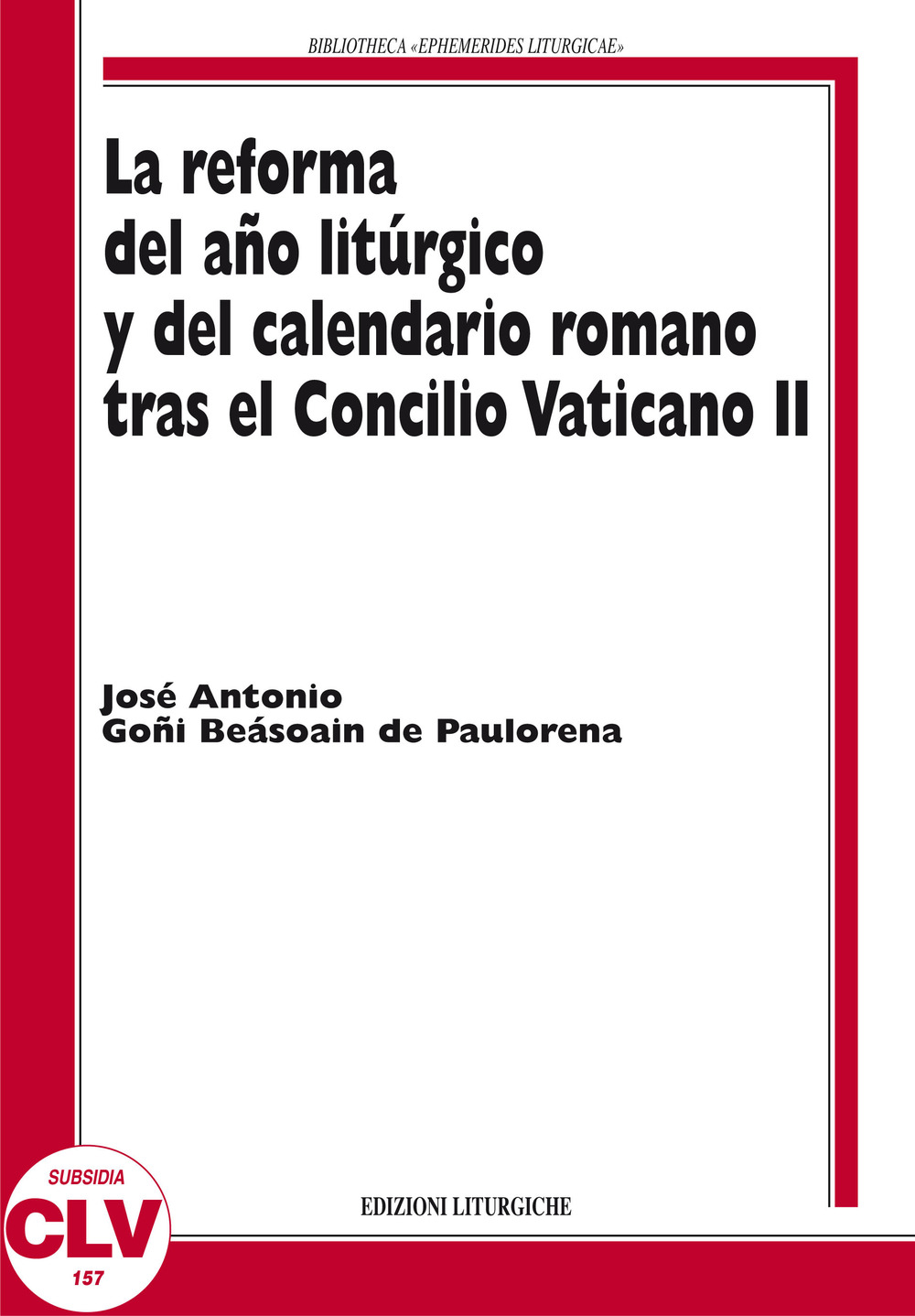La reforma del ano liturgico y del calendario romano tras el Concilio Vaticano II