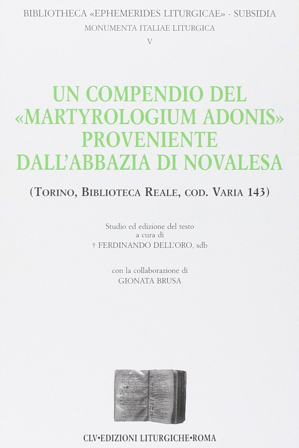 Un compendio del «Martyrologium Adonis» proveniente dall'abbazia di Novalesa (Torino, Biblioteca Reale, cod. varia 143)