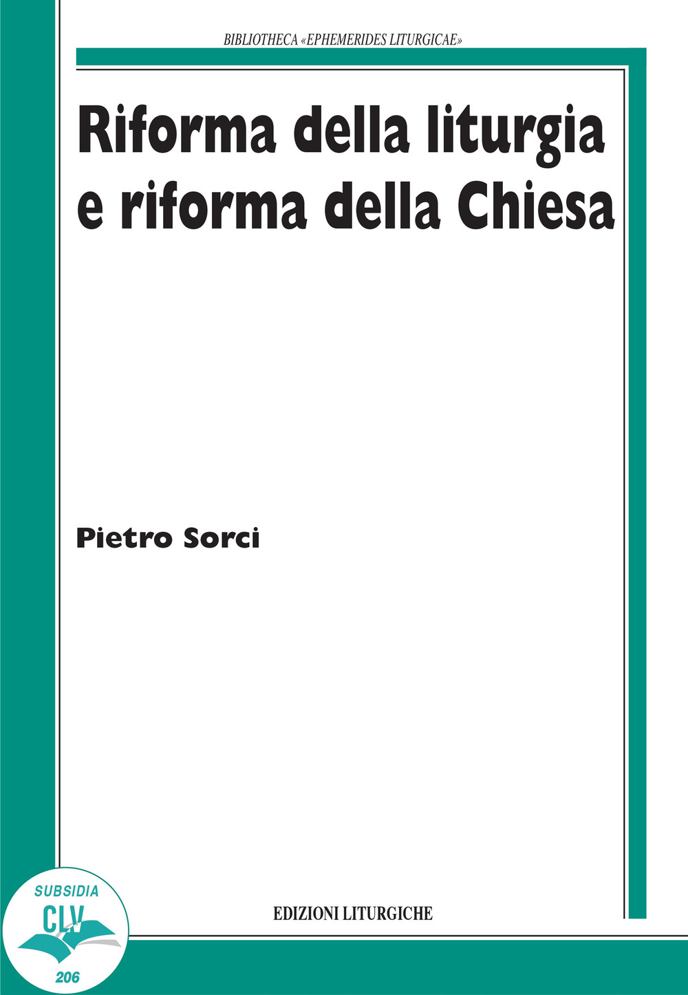 Riforma della liturgia e riforma della Chiesa