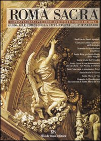 Roma sacra. Guida alle chiese della città eterna. Vol. 4: 4° itinerario. Da piazza Santi Apostoli a via del Tritone