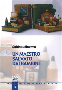 Un maestro salvato dai bambini