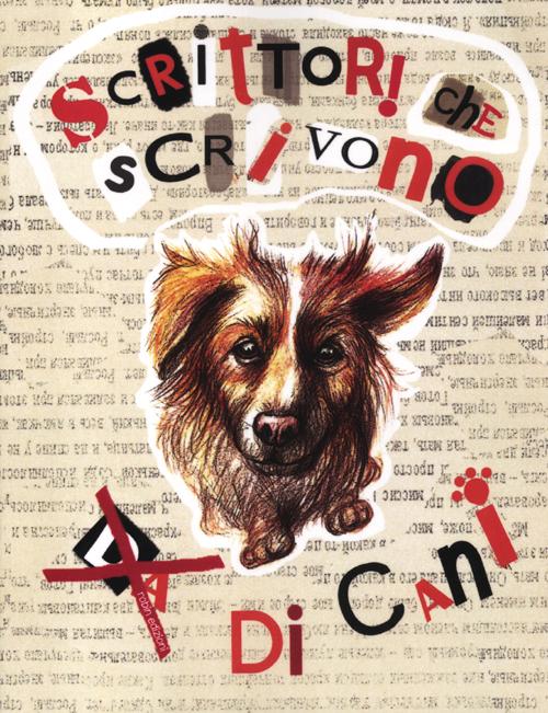 Scrittori che scrivono (da) di cani