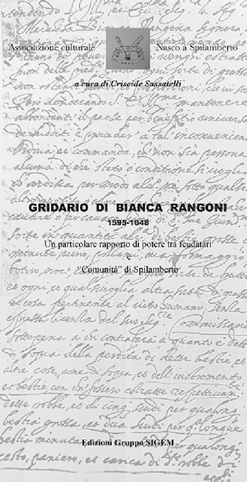 Gridario di Bianca Rangoni 1595-1648. Un particolare rapporto di potere tra feudatari e «Comunità» di Spilamberto