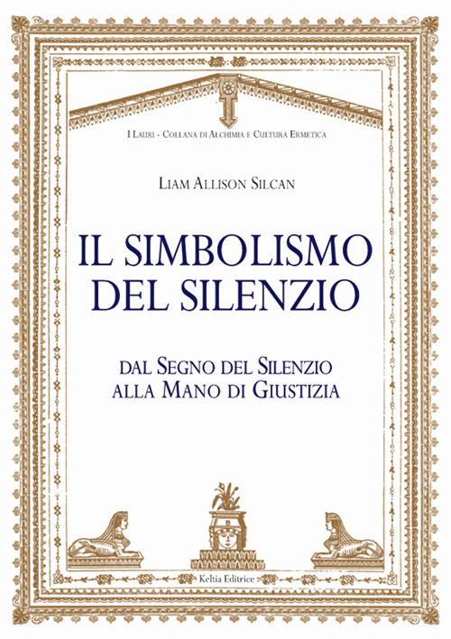 Il simbolismo del silenzio. Dal segno del silenzio alla mano di giustizia