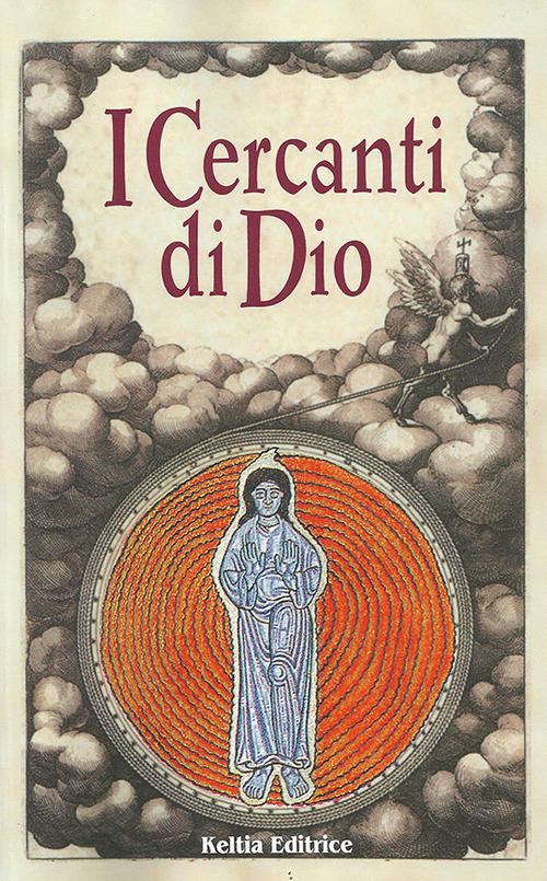 I cercanti di Dio. Un viaggio nella spiritualità attraverso le religioni