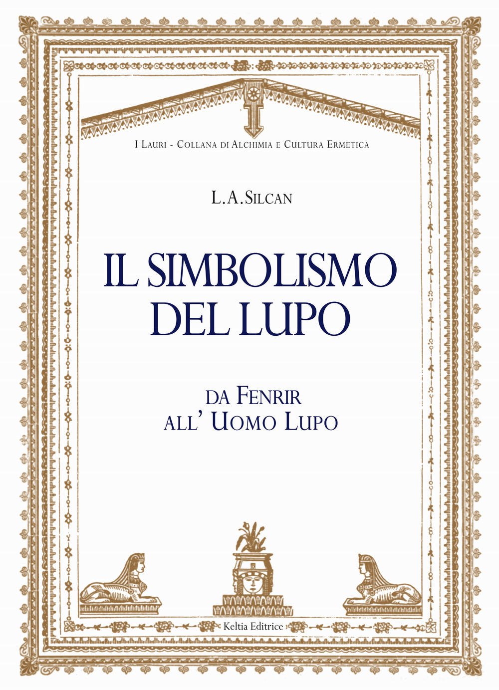 Il simbolismo del lupo. Da Fenrir all'uomo lupo