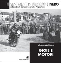 Gioie e motori. Ediz. illustrata