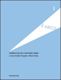 Carducci nel suo e nel nostro tempo