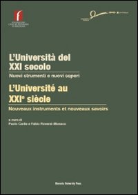 L'università del XXI secolo. Nuovi strumenti e nuovi saperi. Ediz. italiana e francese