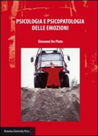 Psicologia e psicopatologia delle emozioni