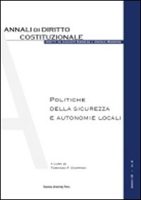 Politiche della sicurezza e autonomie locali