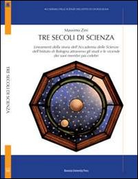 Tre secoli di scienza