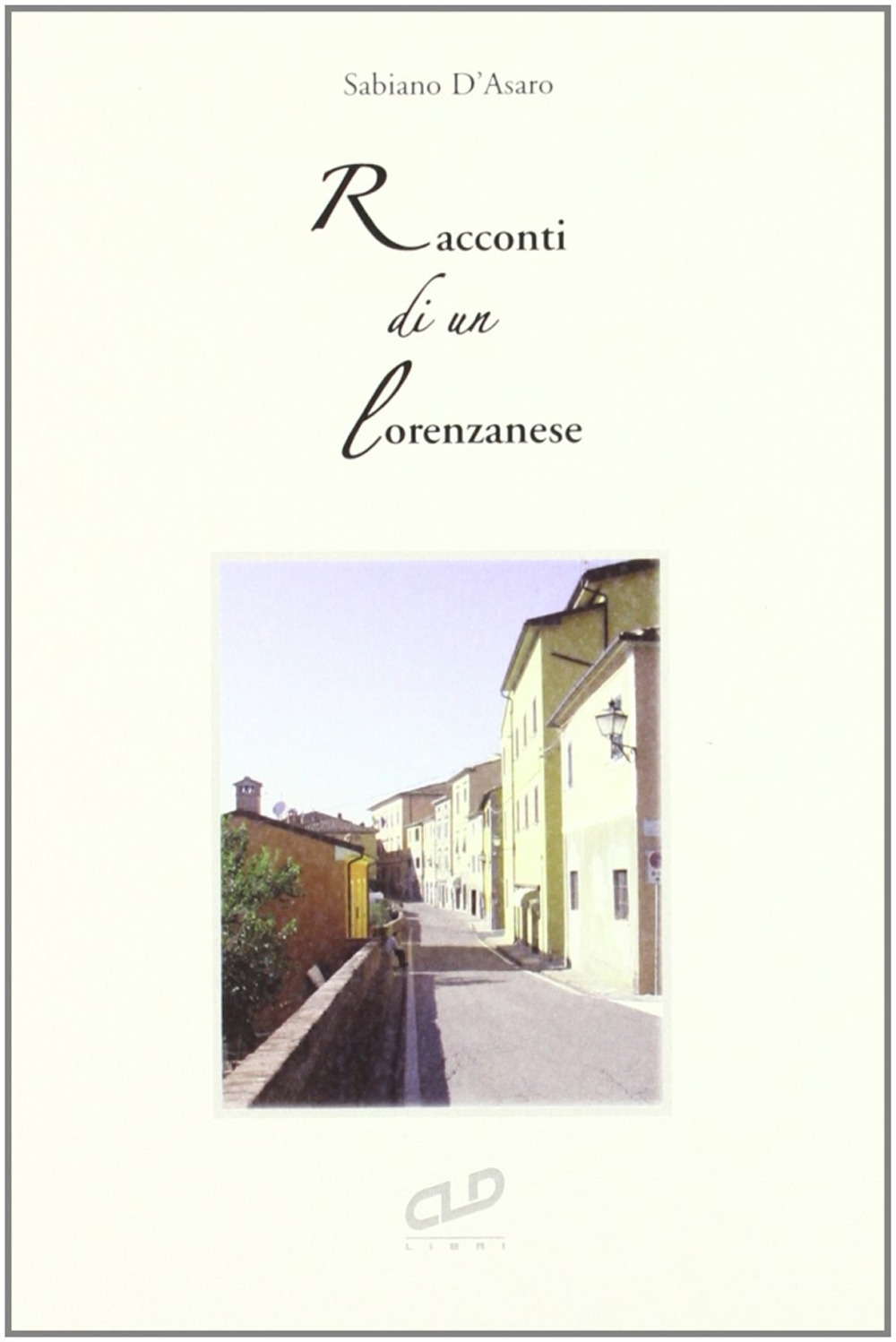 Racconti di un lorenzanese