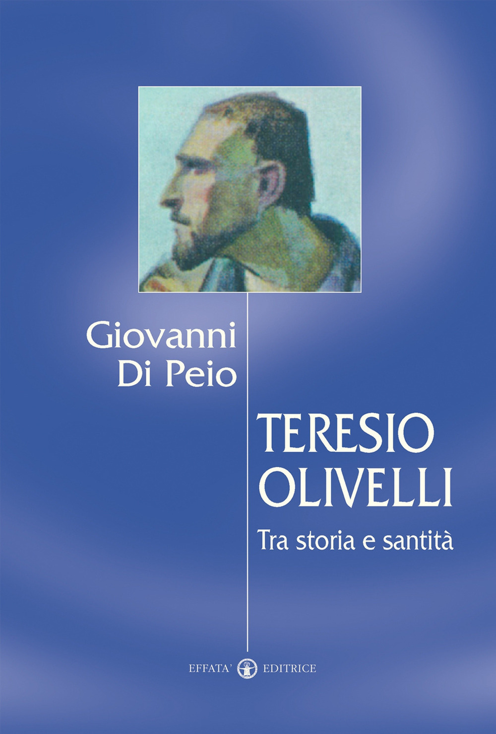 Teresio Olivelli. Tra storia e santità