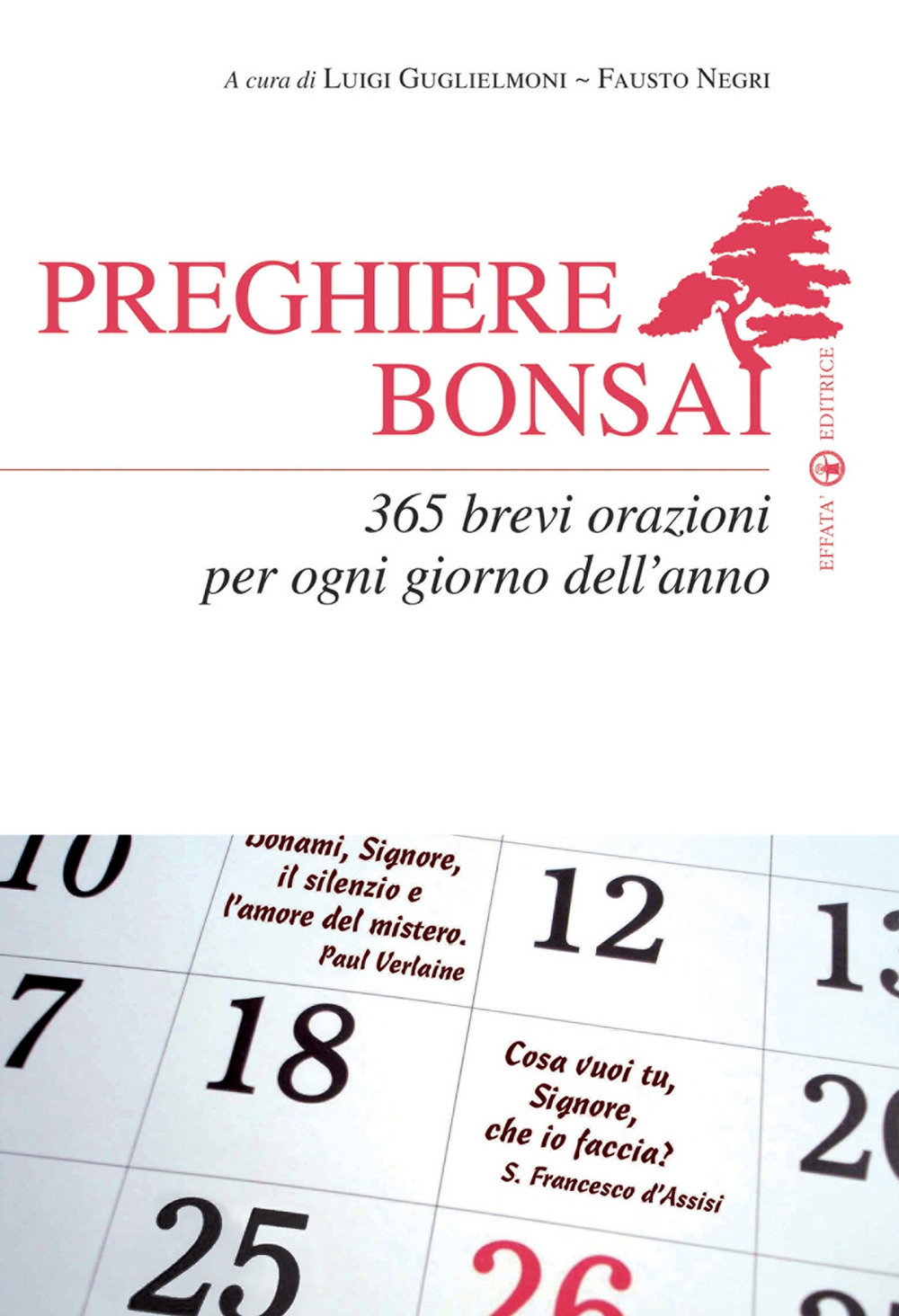 Preghiere bonsai. 365 brevi orazioni per ogni giorno dell'anno