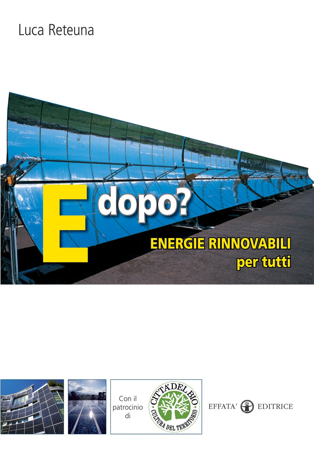 E dopo? Energie rinnovabili per tutti