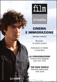 Film cronache. Rivista trimestrale di cultura cinematografica (2009). Vol. 3