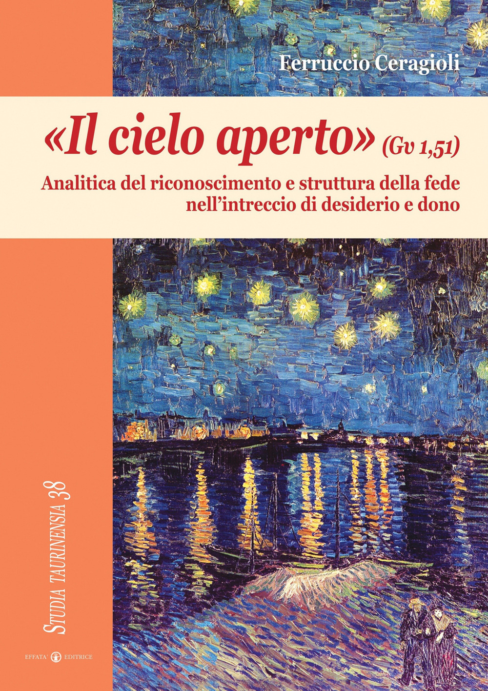 «Il cielo aperto» (Gv 1,51). Analitica del riconoscimento e struttura della fede nell'intreccio di desiderio e dono