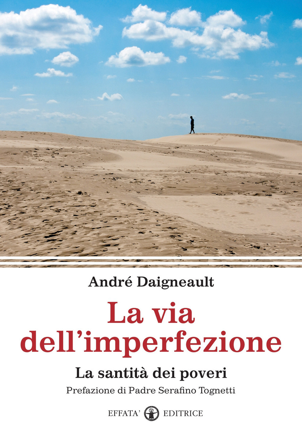 La via dell'imperfezione. La santità dei poveri