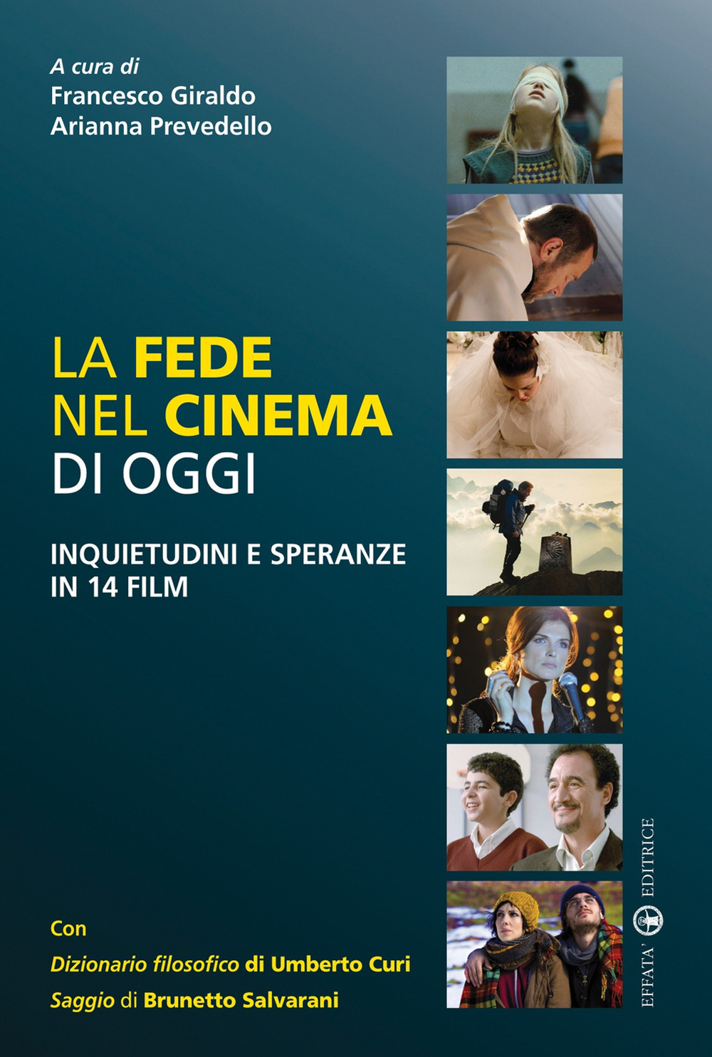 La fede nel cinema di oggi. Inquietudini e speranze in 14 film