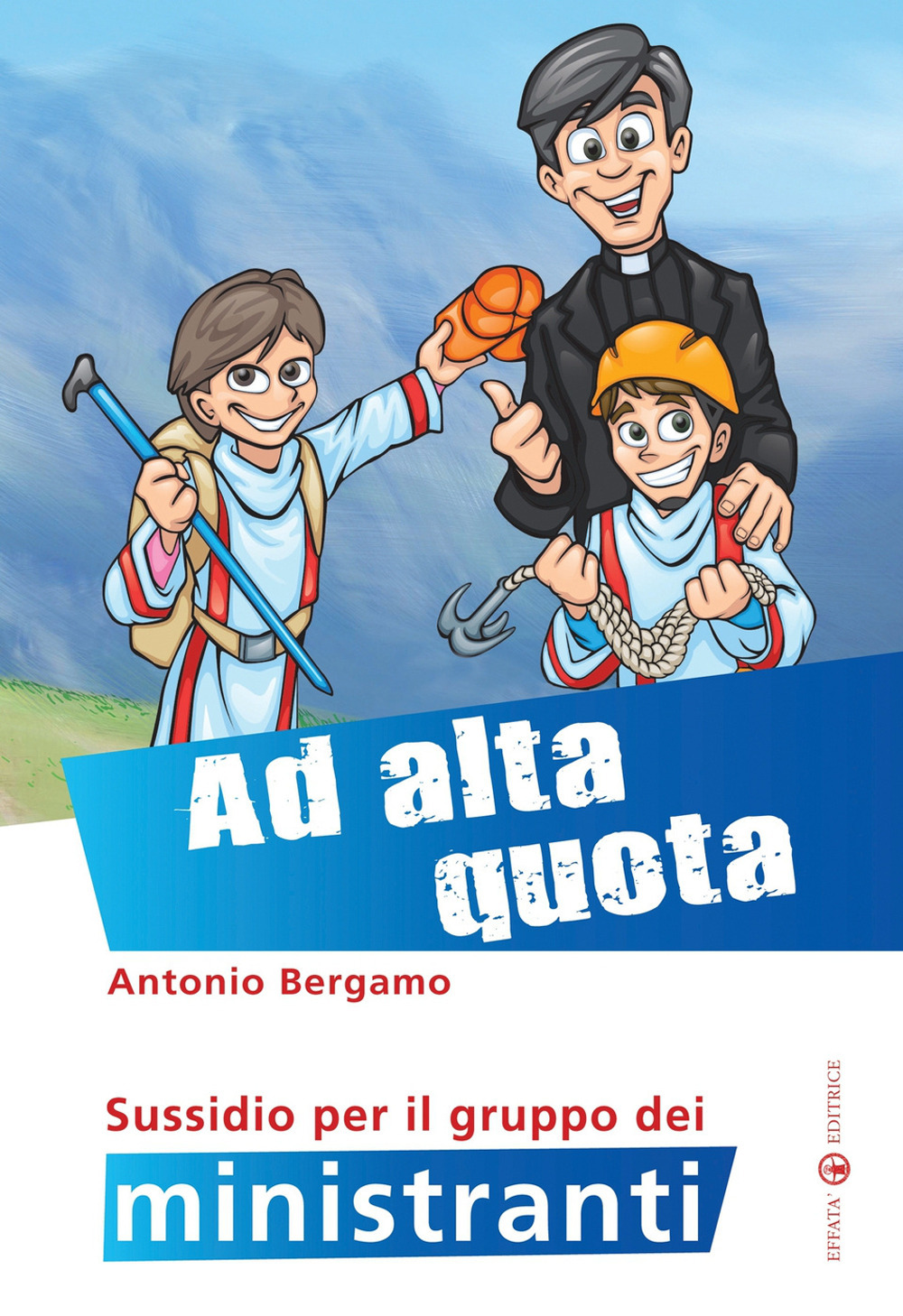 Ad alta quota. Sussidio per il gruppo dei ministranti