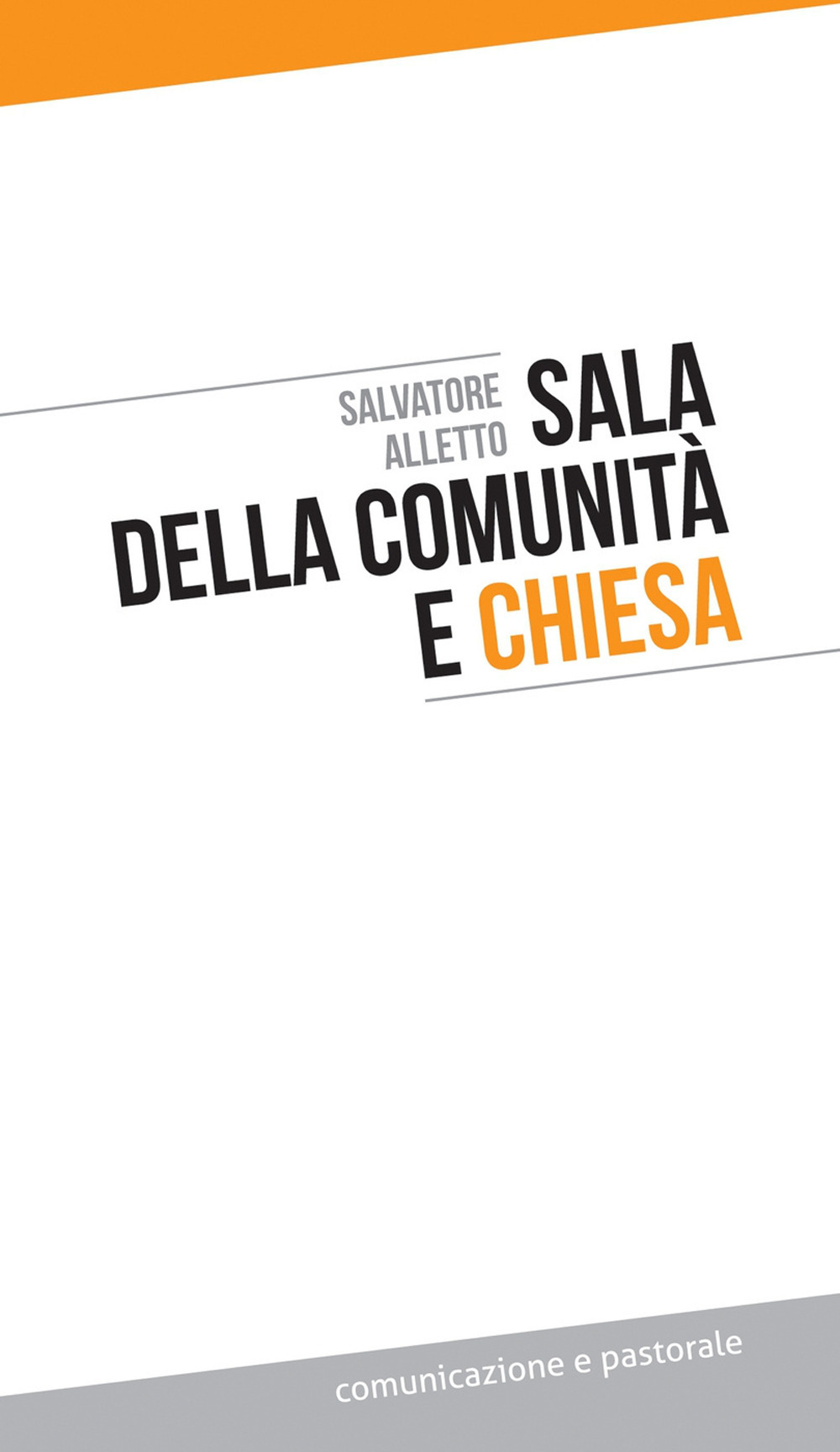 Sala della comunità e Chiesa